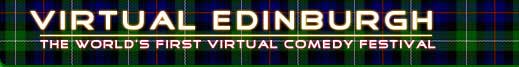 Virtual Edinburgh - The worlds first Virtual Comedy Festival